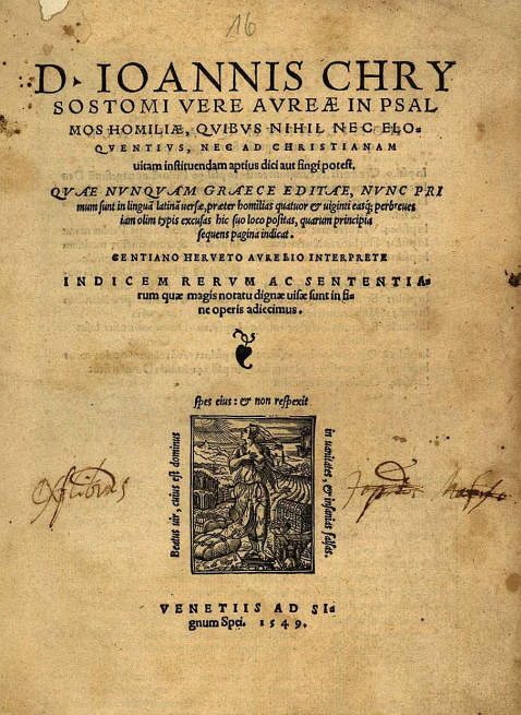 Johannes Chrysostomus - In psalmos homiliae. 1549.
