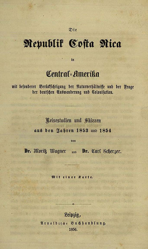 Moritz Wagner - Republik Costa Rica, 1856.