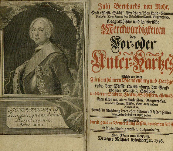 Sachsen-Anhalt - Rohr, J. B. von, Merckwürdigkeiten des Vor- oder Unter-Hartzes. 1736.