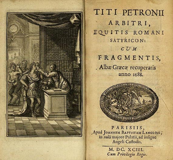 Titus Petronius Arbiter - Satyricon cum Fragmentis. 1693.