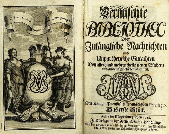   - Vermischte Bibliothec. 1718 + 3 Beigaben