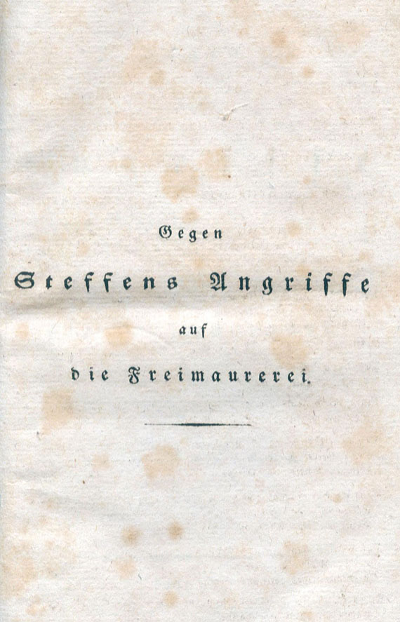 Freimaurer - Gegen die Angriffe des Professor Steffens auf die Freimaurerei. 1821. -Dabei: Steffens, Caricaturen. 1819 -1821.