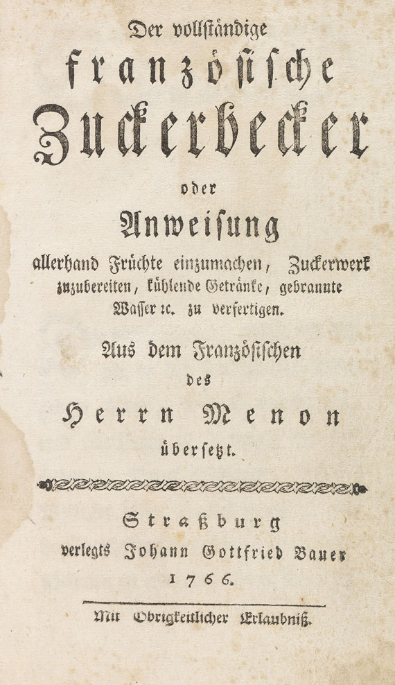  Kochbücher - Menon, Der vollständige französische Zuckerbecker. 1766